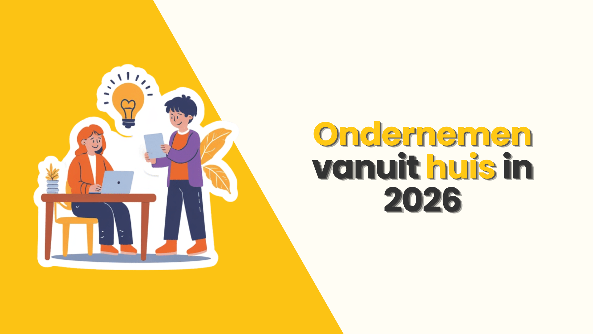 Blog banner ondernemen vanuit huis in 2026