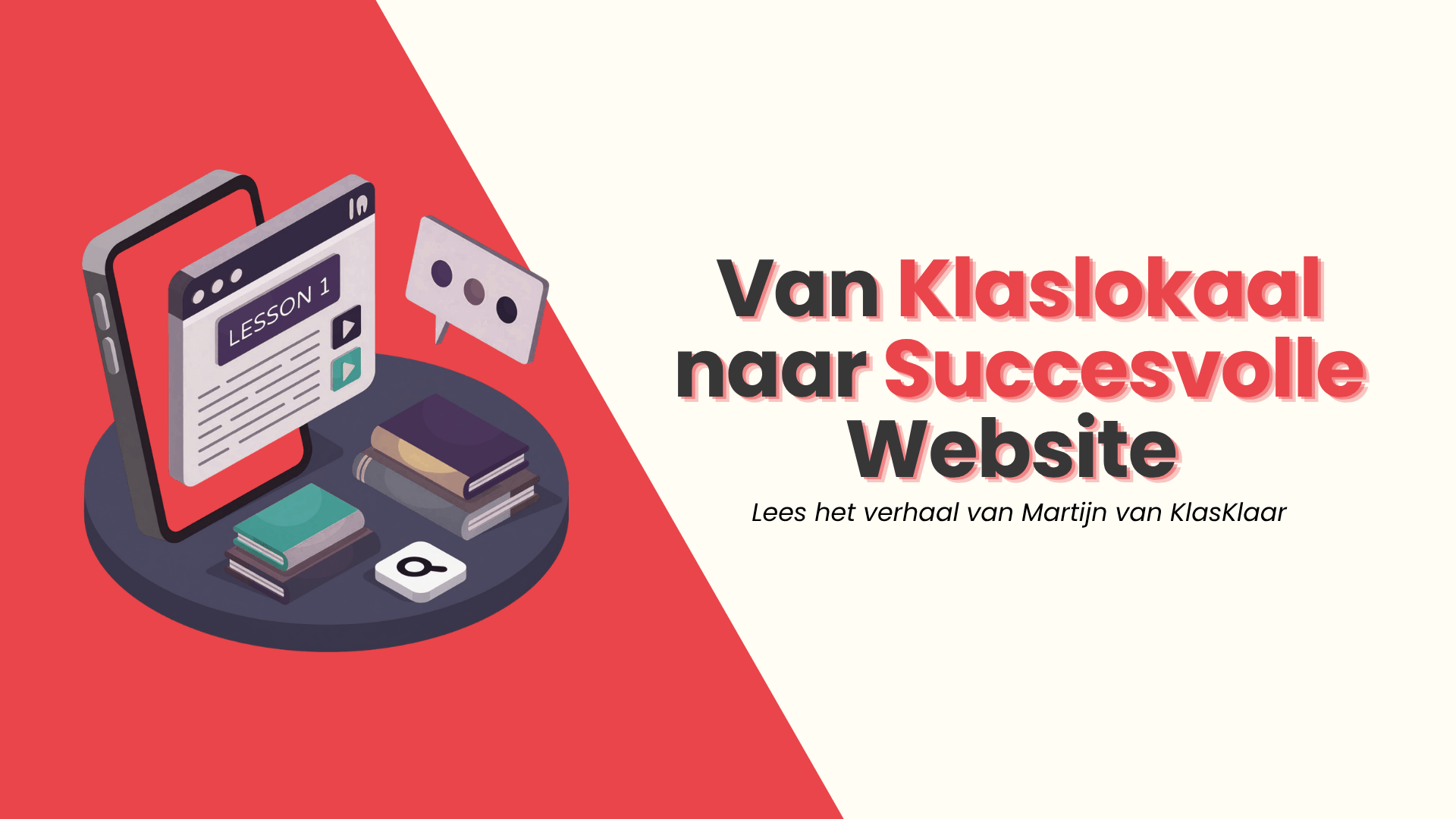 Van klaslokaal naar succesvolle website